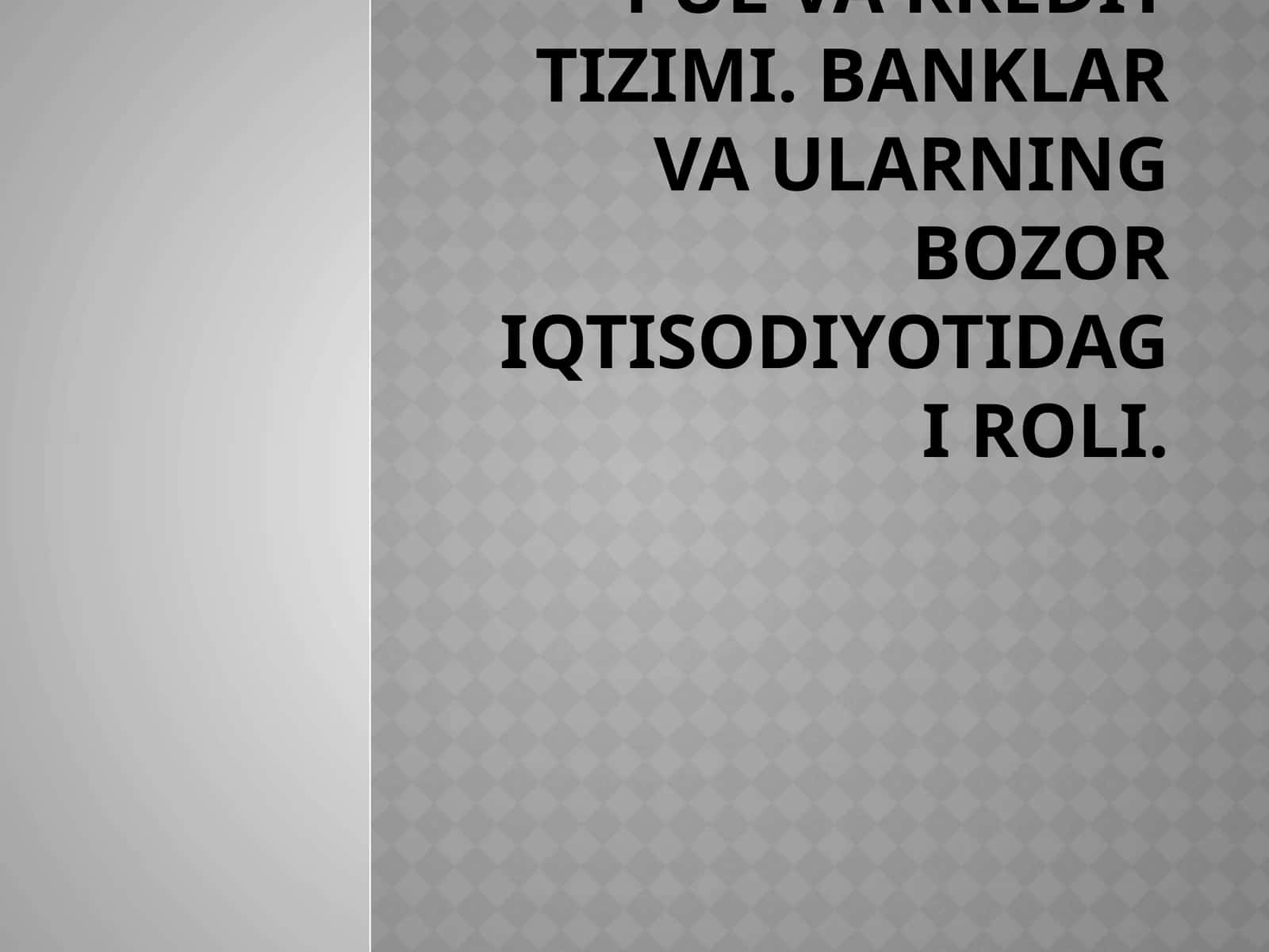 Pul va kredit tizimi 1