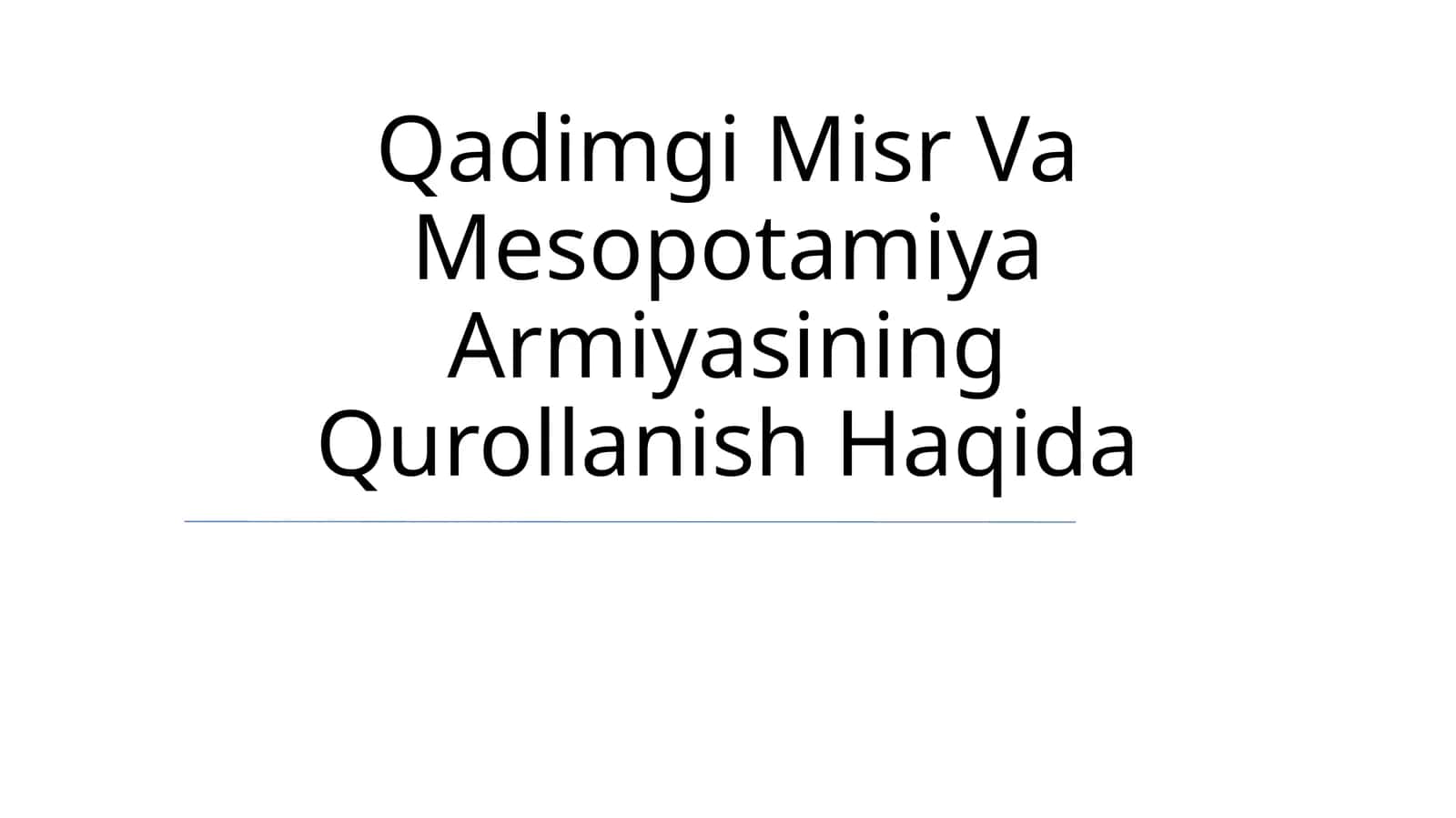Qadimgi Misr Va Mesopotamiya Armiyasining Qurollanish Haqida 1