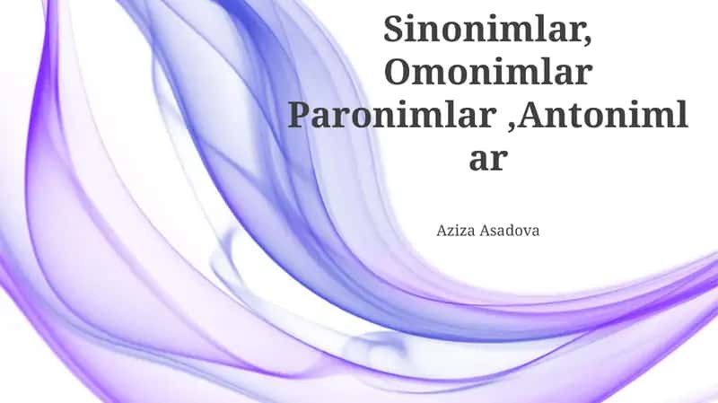 Sinonimlar, Omonimlar Paronimlar 1