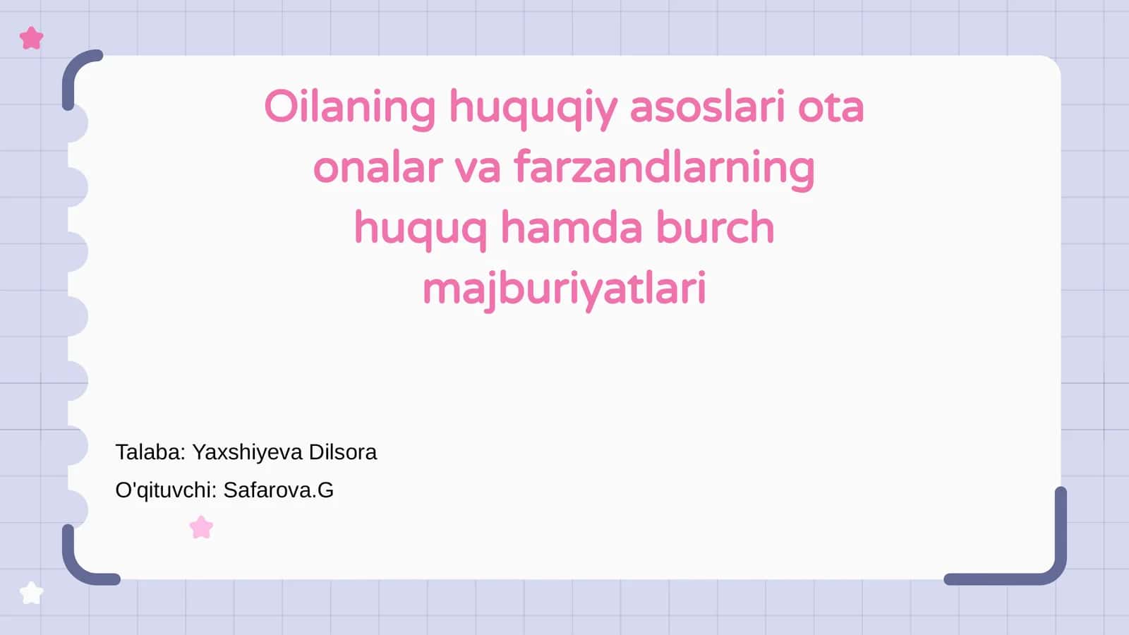 Oilaning huquqiy asoslari ota onalar va farzandlarning huquq hamda burch majburiyatlari 1