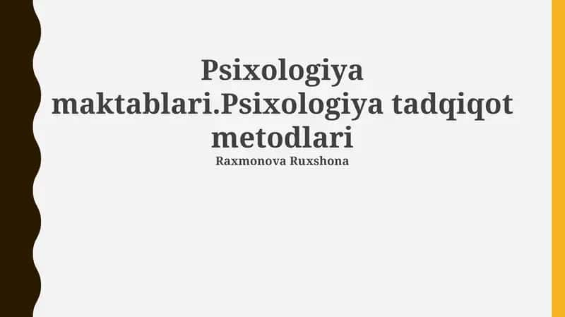 Psixologiya maktablari.Psixologiya tadqiqot metodlari 1