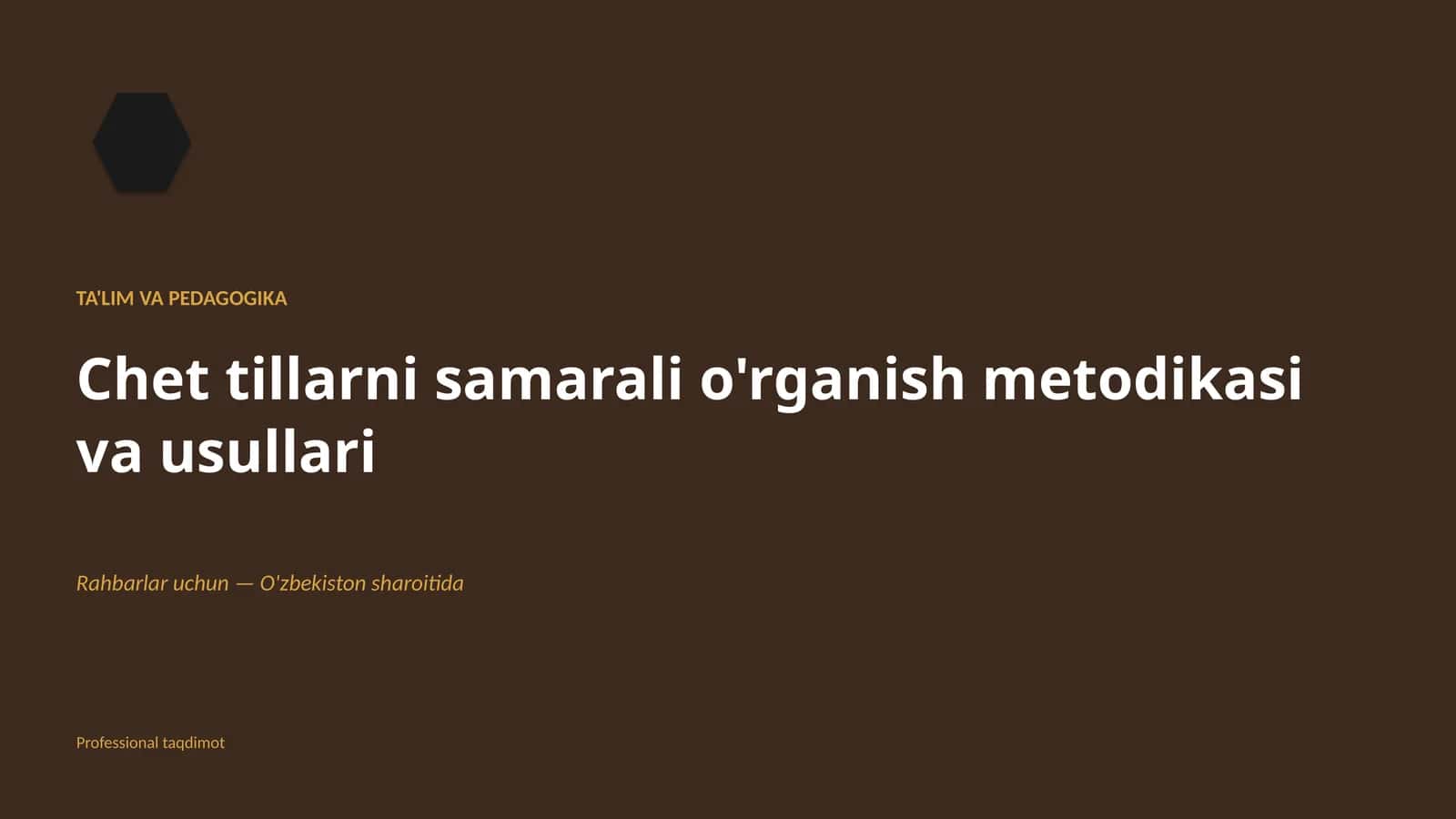 Chet tillarni samarali o'rganish metodikasi va usullari 1
