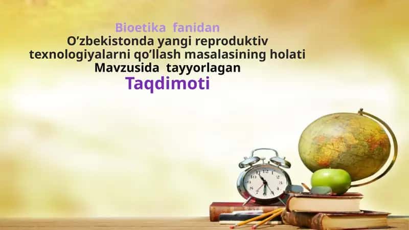 O’zbekistonda yangi reproduktiv texnologiyalarni qo’llash masalasining holati 1