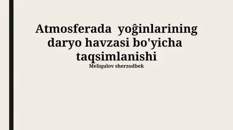 Atmosferada yoĝinlarining daryo havzasi bo'yicha taqsimlanishi 1