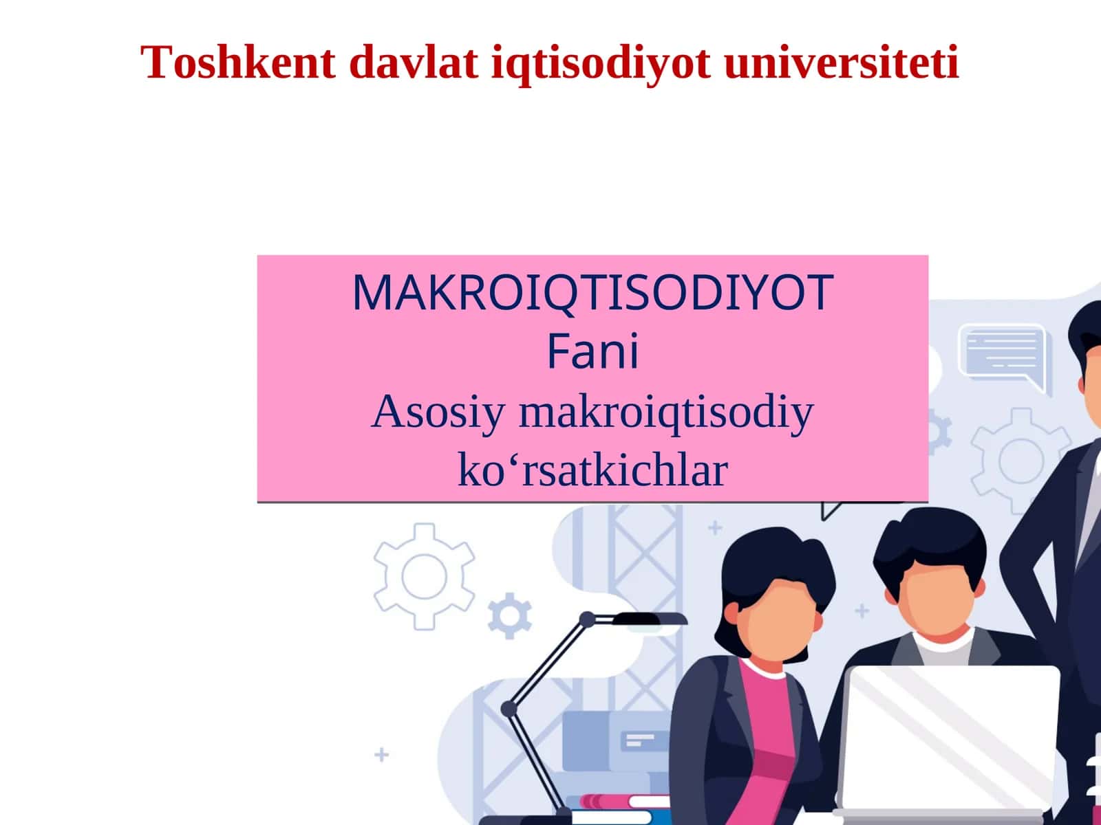 Asosiy makroiqtisodiy ko'rsatkichlar 1