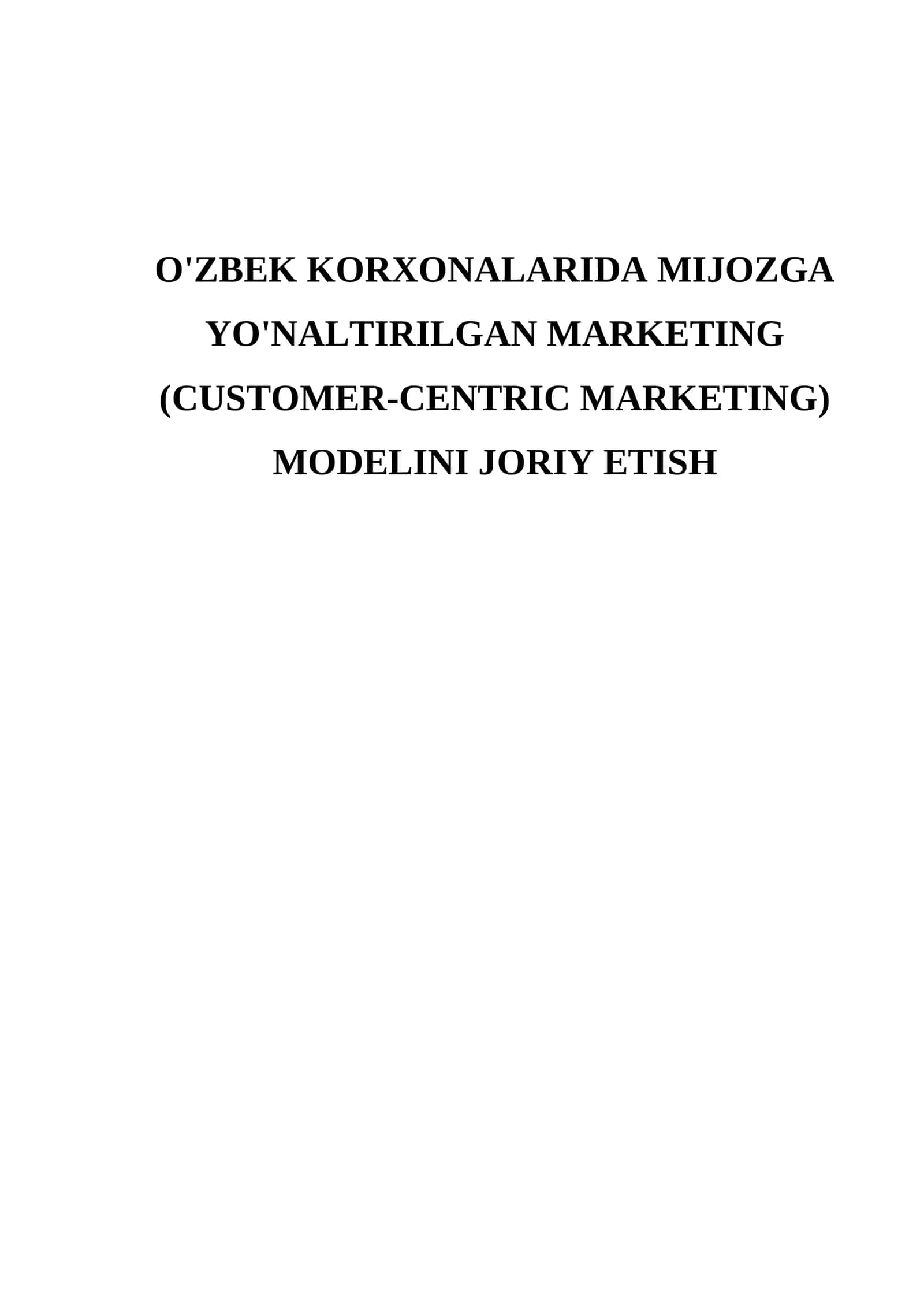 MIJOZGA YO'NALTIRILGAN MARKETINGNING MAVJUD HOLATI TAHLILI 1