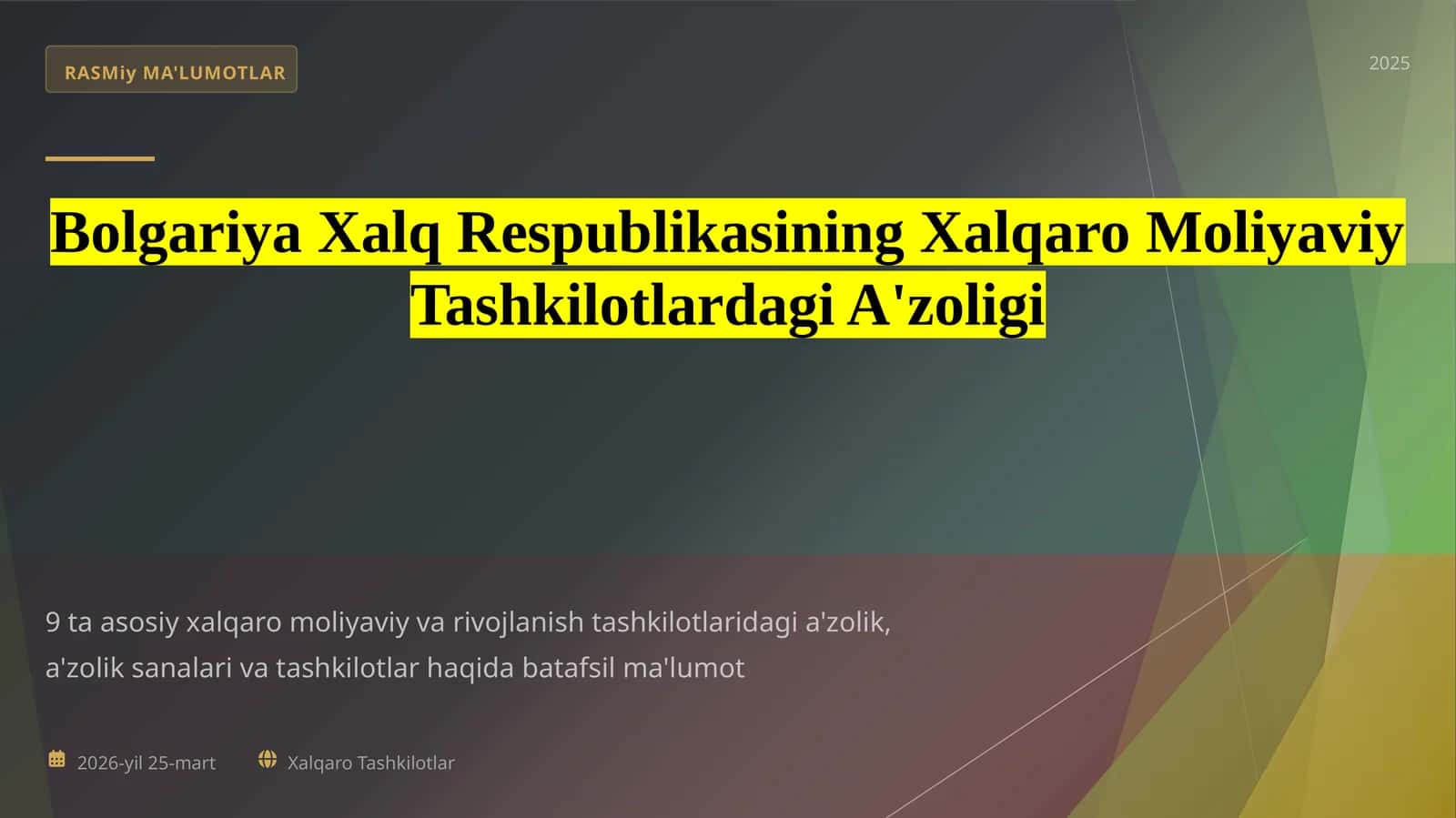 Bolgariya Xalq Respublikasining Xalqaro Moliyaviy Tashkilotlardagi A'zoligi 1