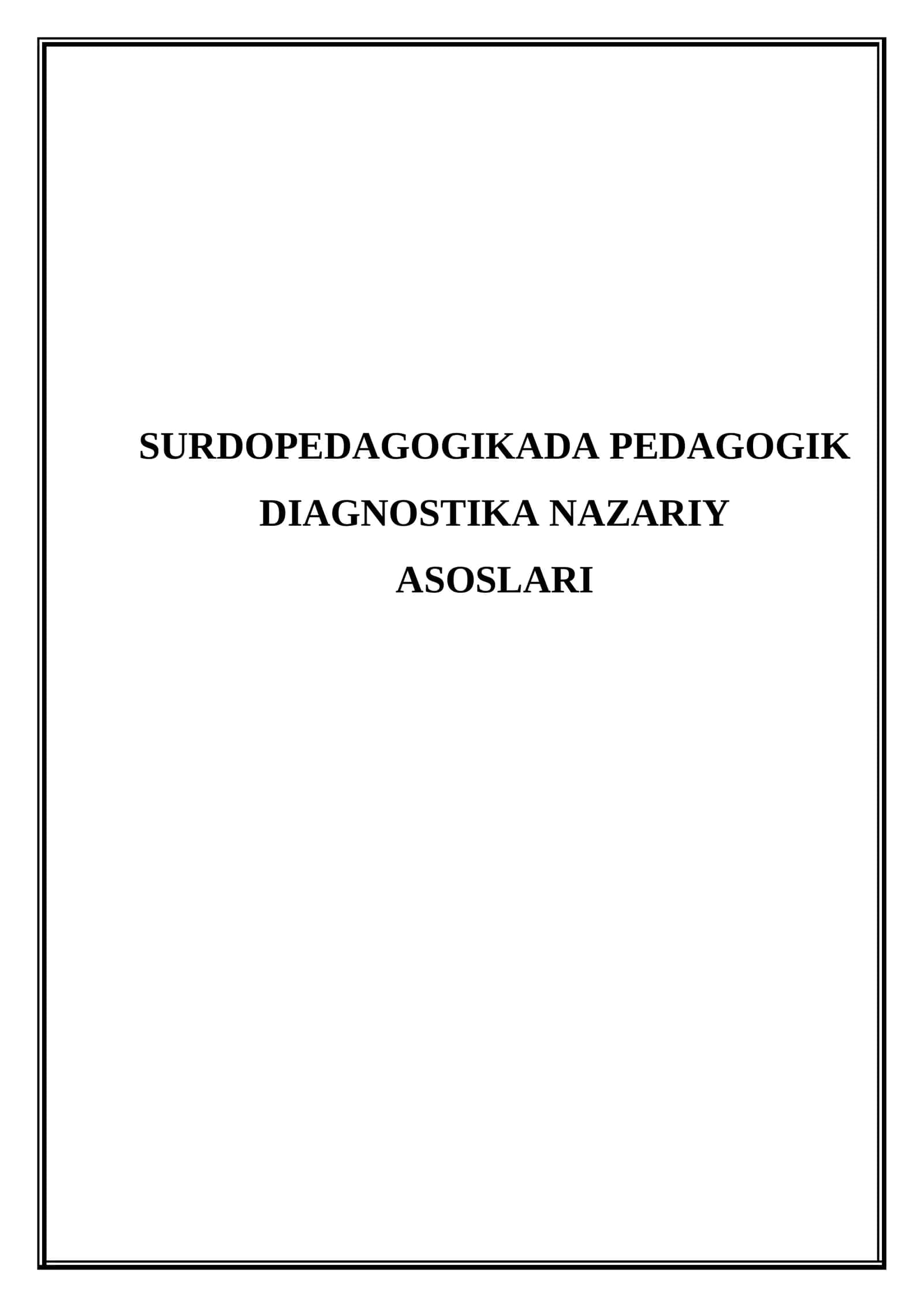 Surdopedagogikada pedagogik diagnostika nazariy asoslari 1