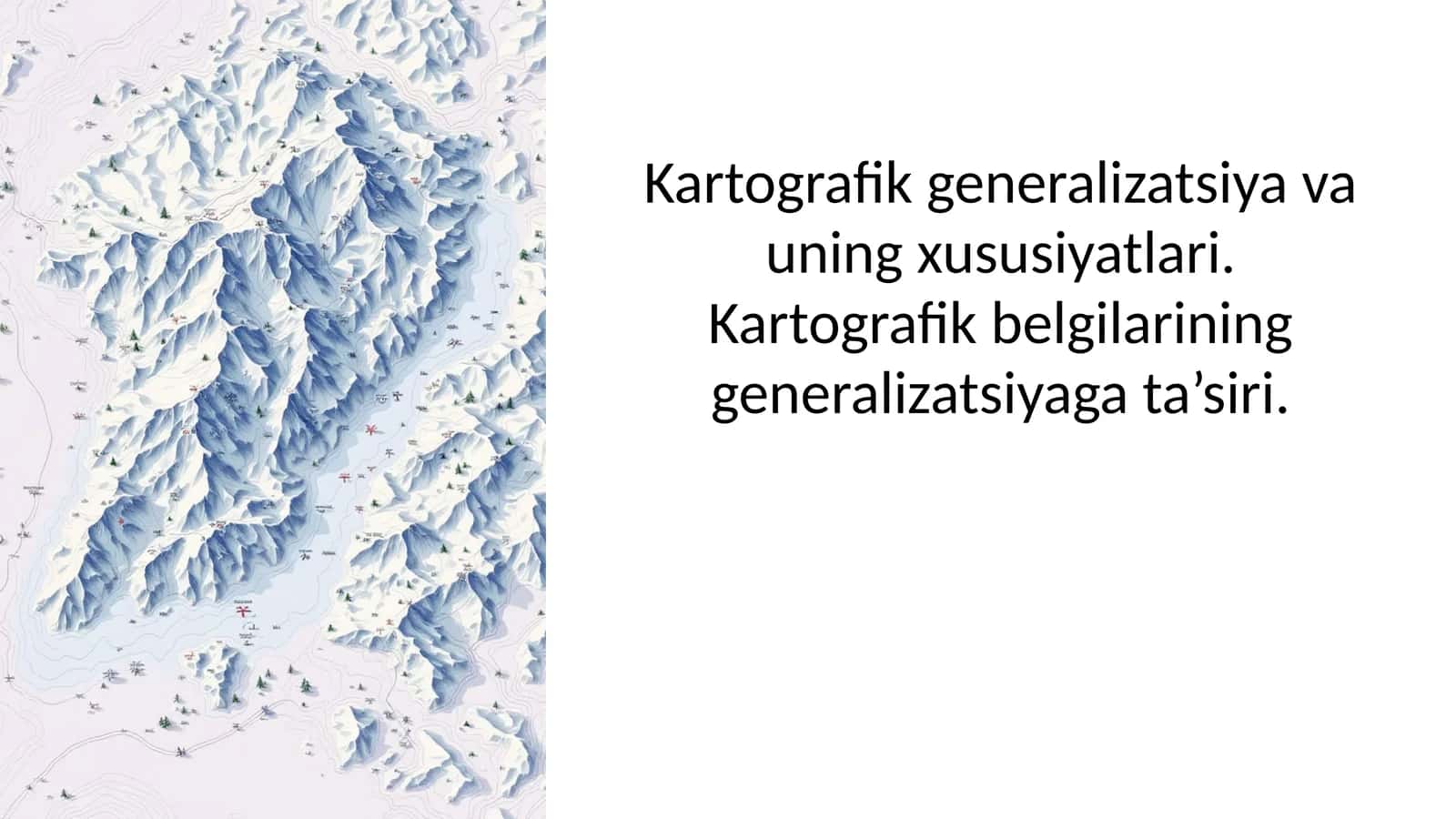 Kartografik generalizatsiya va uning xususiyatlari 1