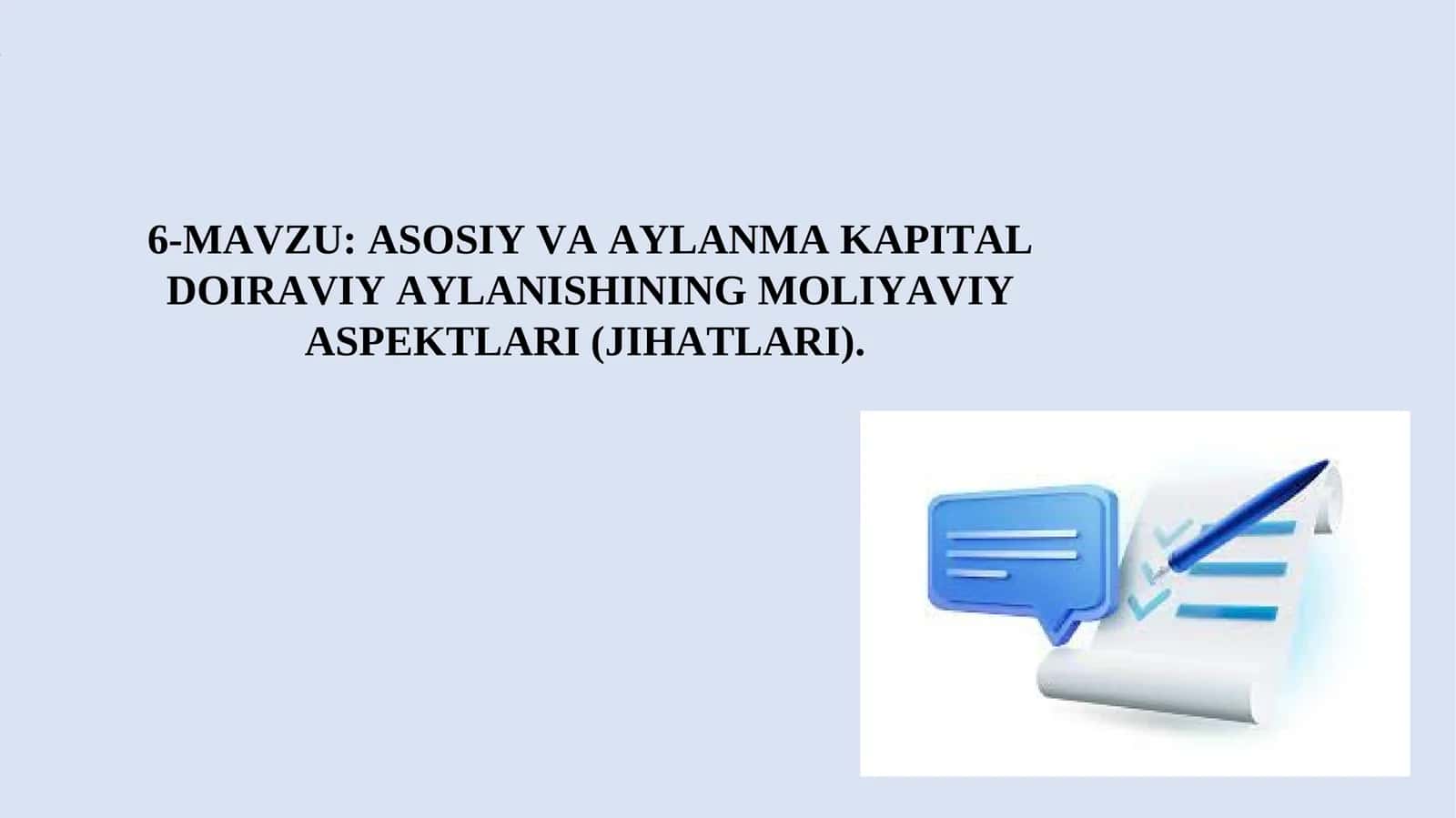 ASOSIY VA AYLANMA KAPITAL DOIRAVIY AYLANISHINING MOLIYAVIY ASPEKTLARI (JIHATLARI) 1