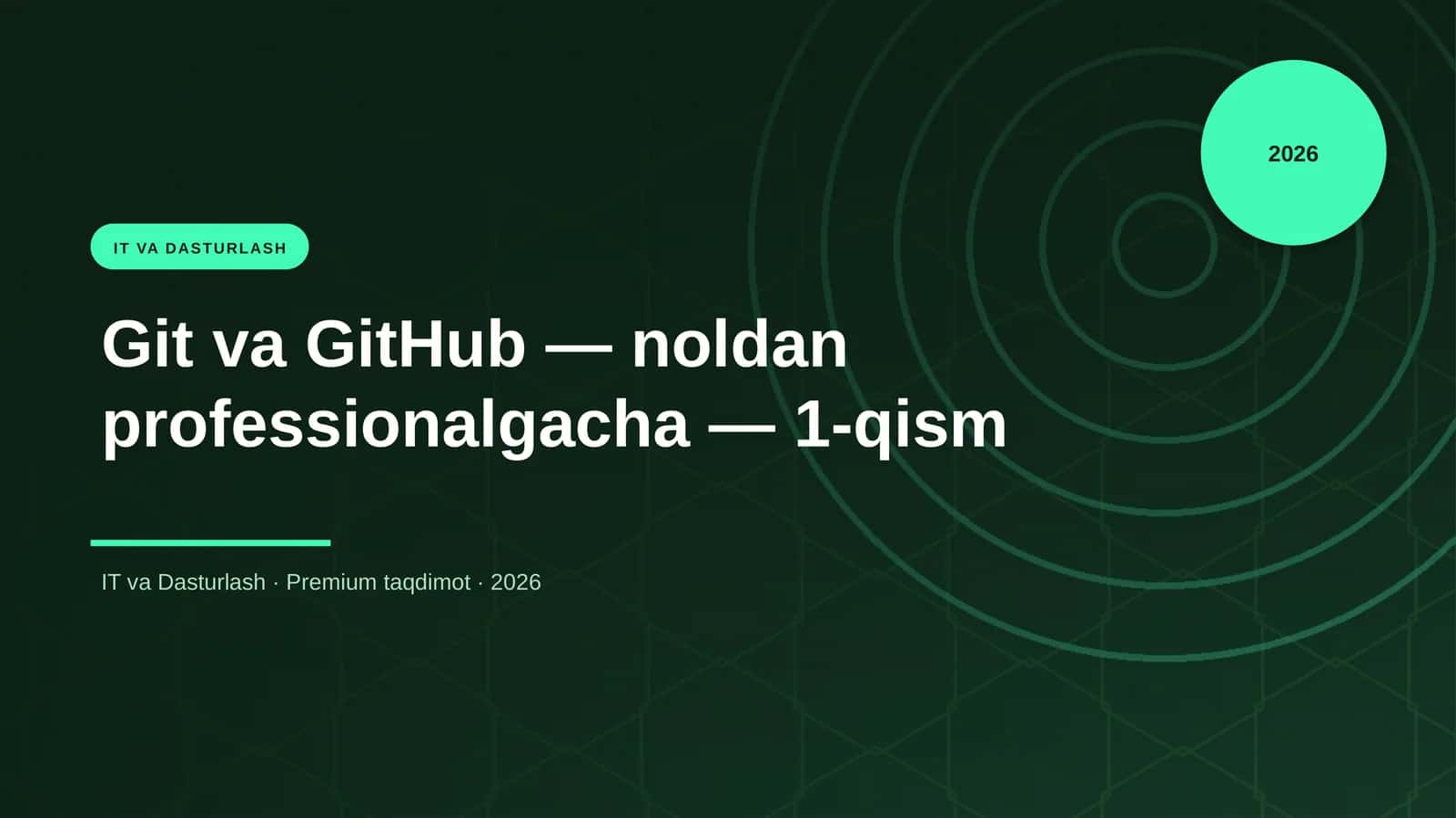 Git va GitHub — noldan professionalgacha — 1-qism 1