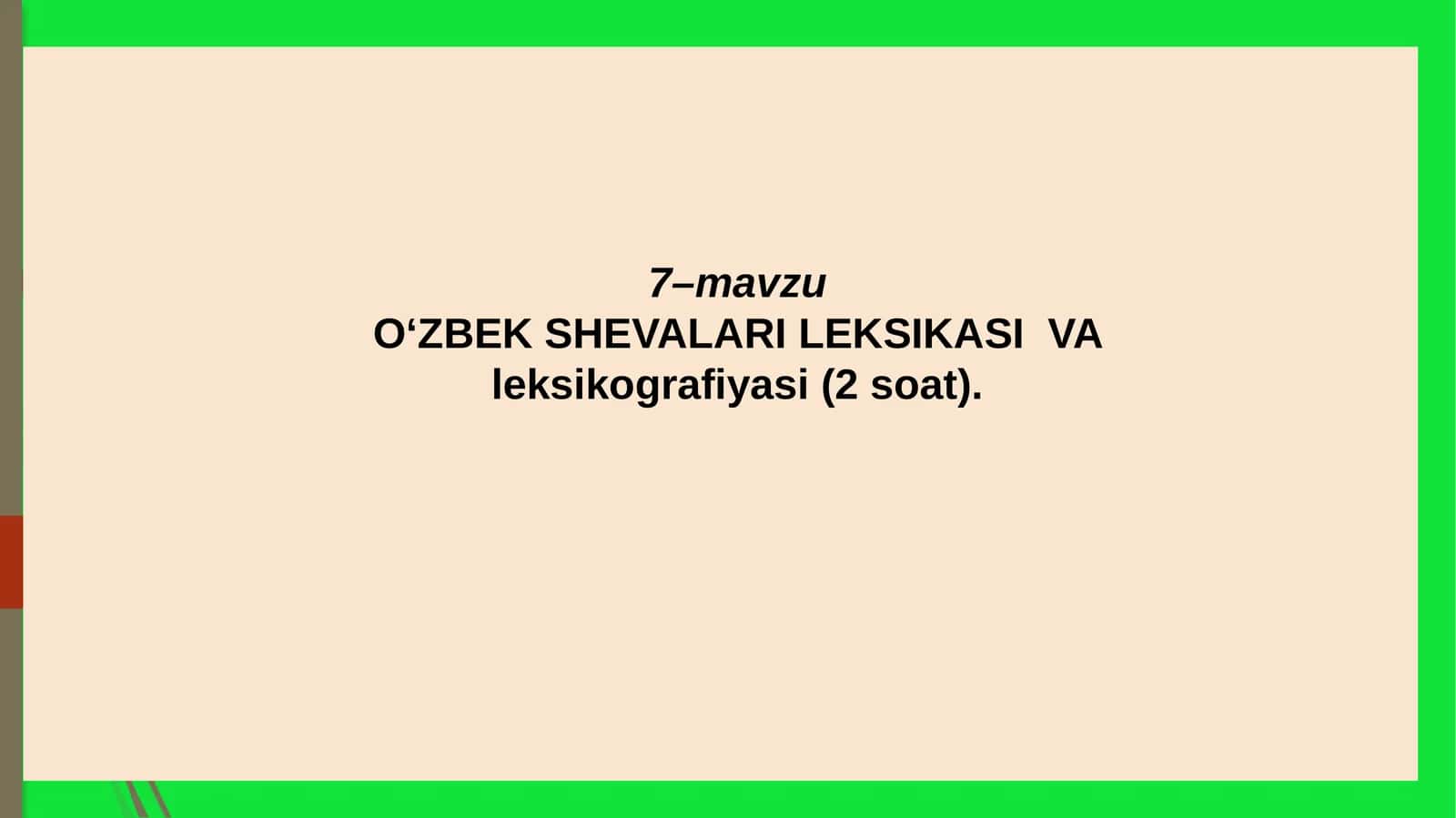 O‘ZBEK SHEVALARI LEKSIKASIVAleksikografiyasi 1