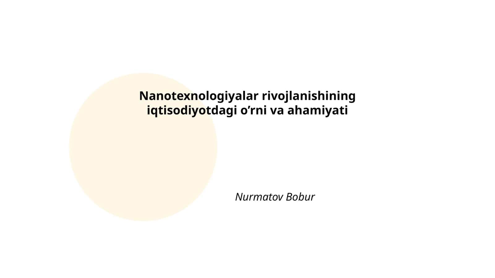 Nanotexnologiyalar rivojlanishining iqtisodiyotdagi o’rni va ahamiyati 1