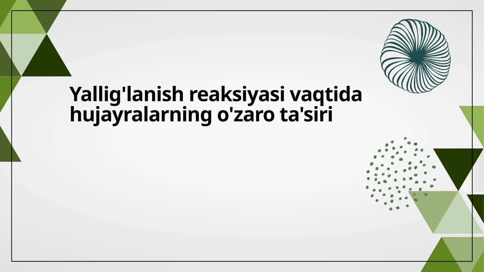 Yallig'lanish reaksiyasi vaqtida hujayralarning o'zaro ta'siri 1