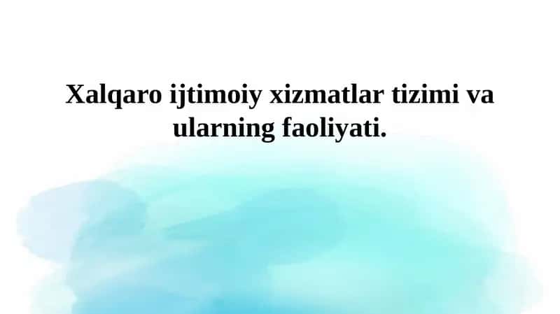 Xalqaro ijtimoiy xizmatlar tizimi 1