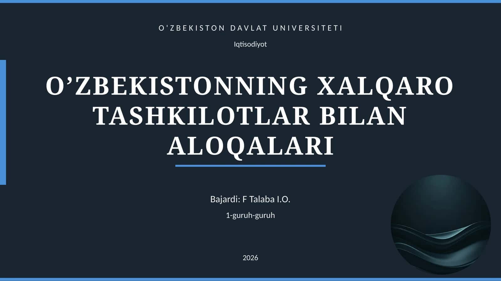 O’ZBEKISTONNING XALQARO TASHKILOTLAR BILAN ALOQALARI 1