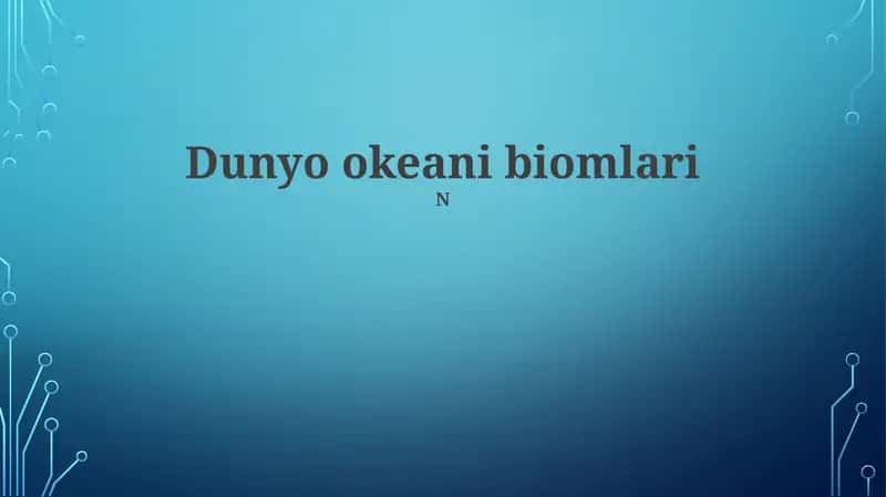Dunyo okeani biomlari 1
