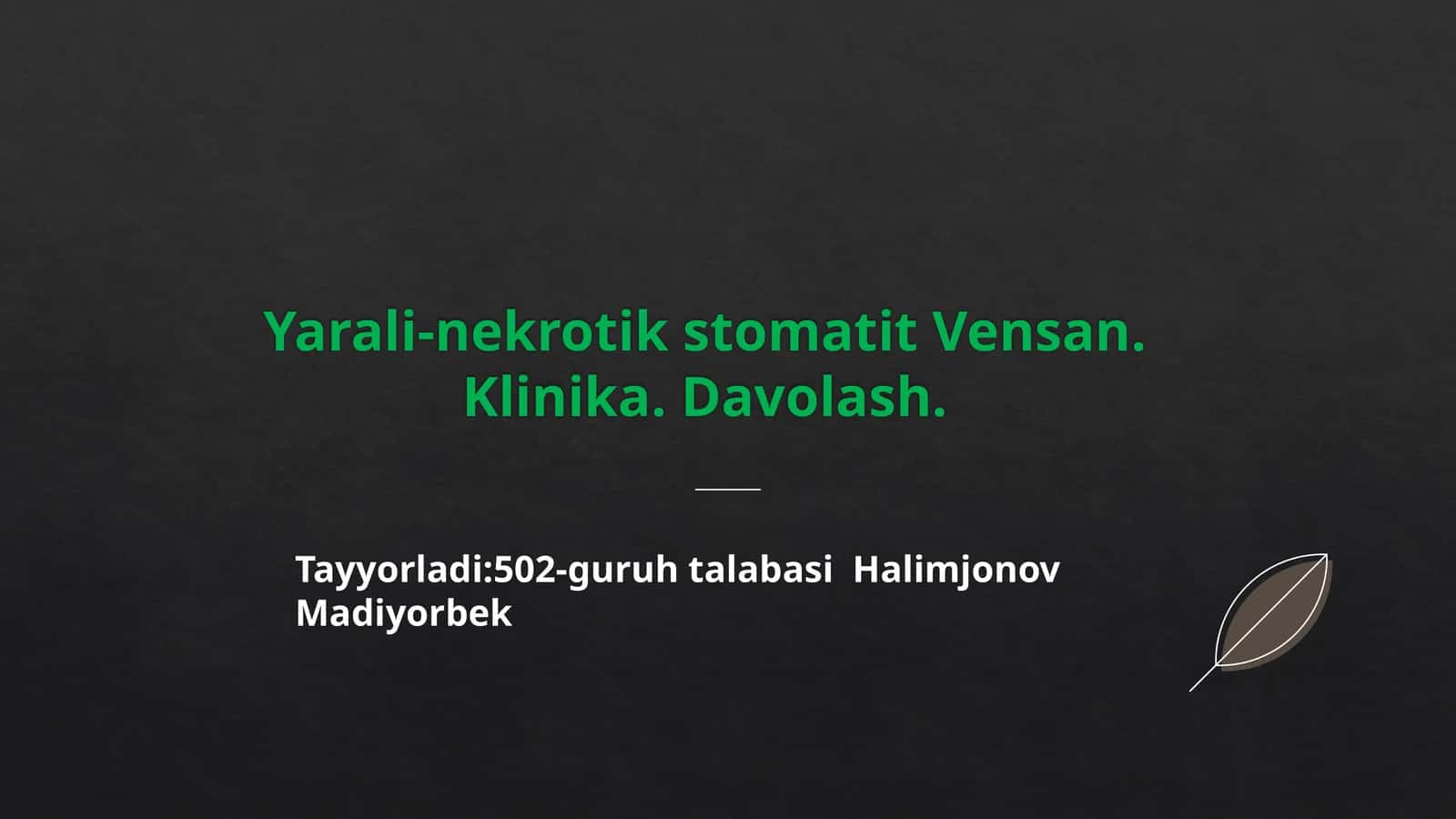 VENSAN YARALI-NEKROTIK STOMATITI 1