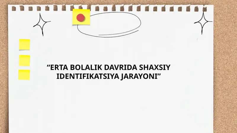 ERTA BOLALIK DAVRIDA SHAXSIY IDENTIFIKATSIYA JARAYONI 1