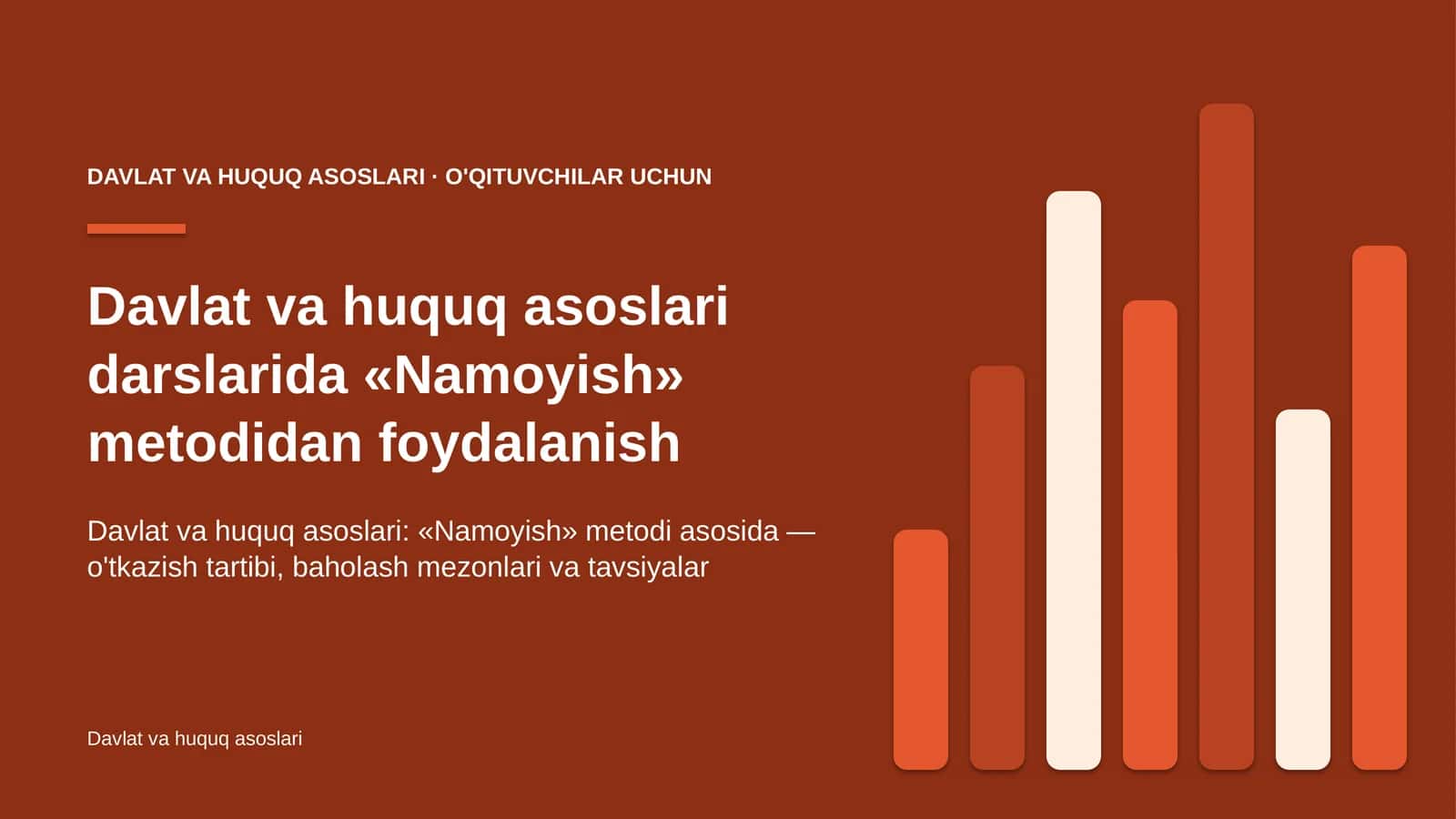 davlat va huquq asoslari darslarida namoyish metodidan foydalanish 2067 1