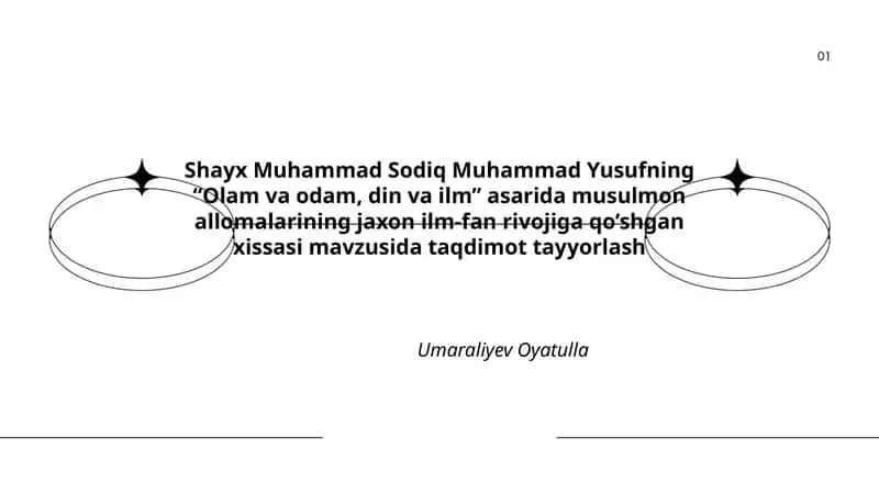 Shayx Muhammad Sodiq Muhammad Yusufning “Olam va odam, din va ilm” asarida musulmon allomalarining jaxon ilm-fan rivojiga qo’shgan xissasi 1