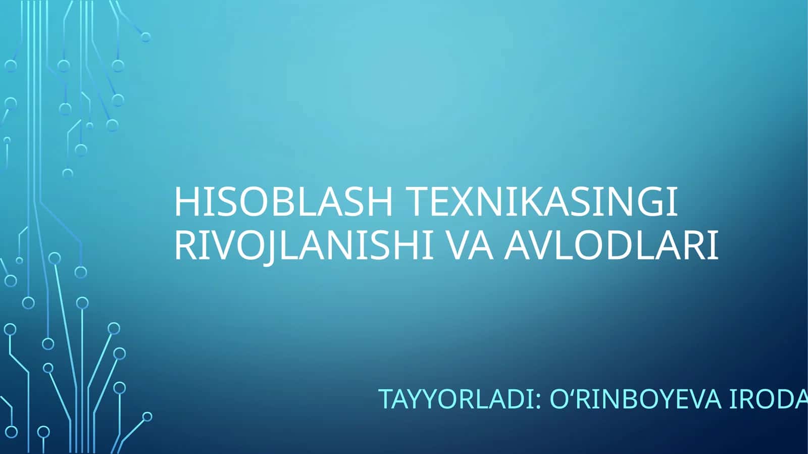 Hisoblashtexnikasingirivojlanishi va avlodlari 1