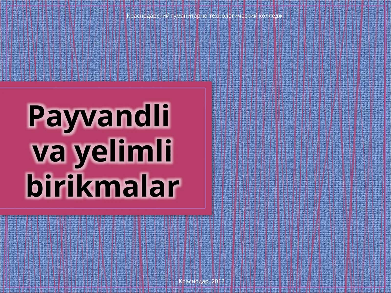 Payvandlivayelimlibirikmalar 1