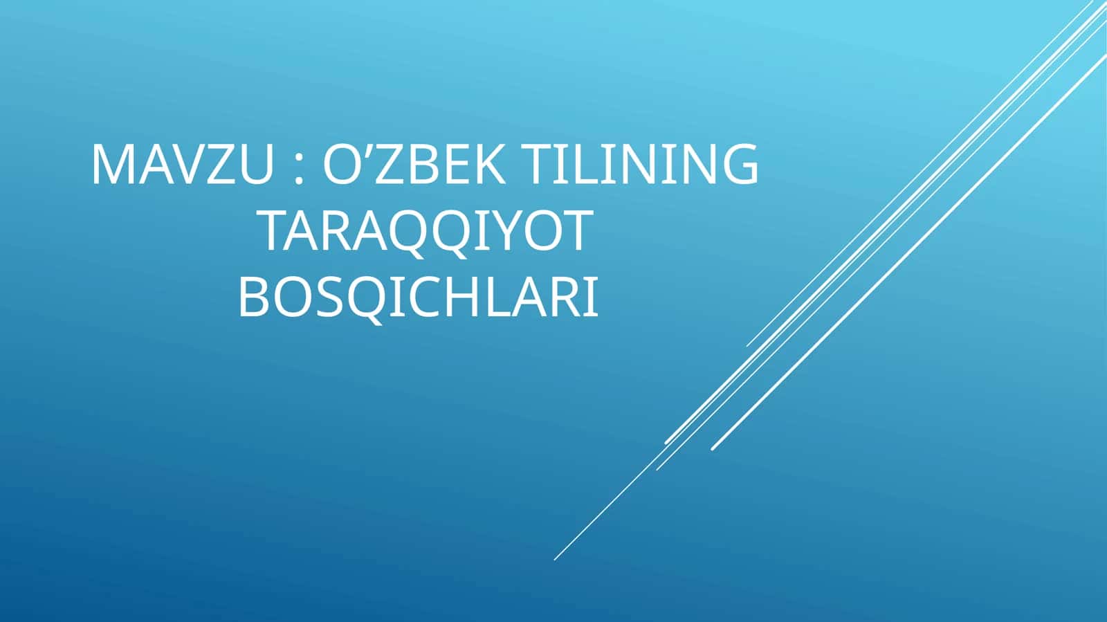 O’zbek  tilining taraqqiyot bosqichlari 1