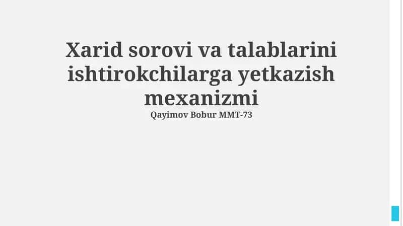 Xarid sorovi va talablarini ishtirokchilarga yetkazish mexanizmi 1