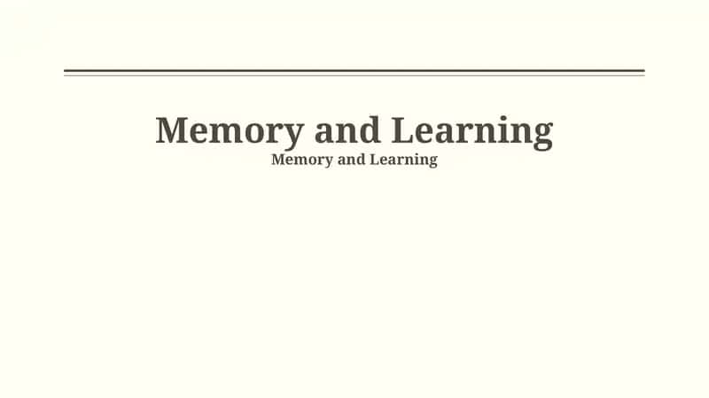 Memory and Learning 1