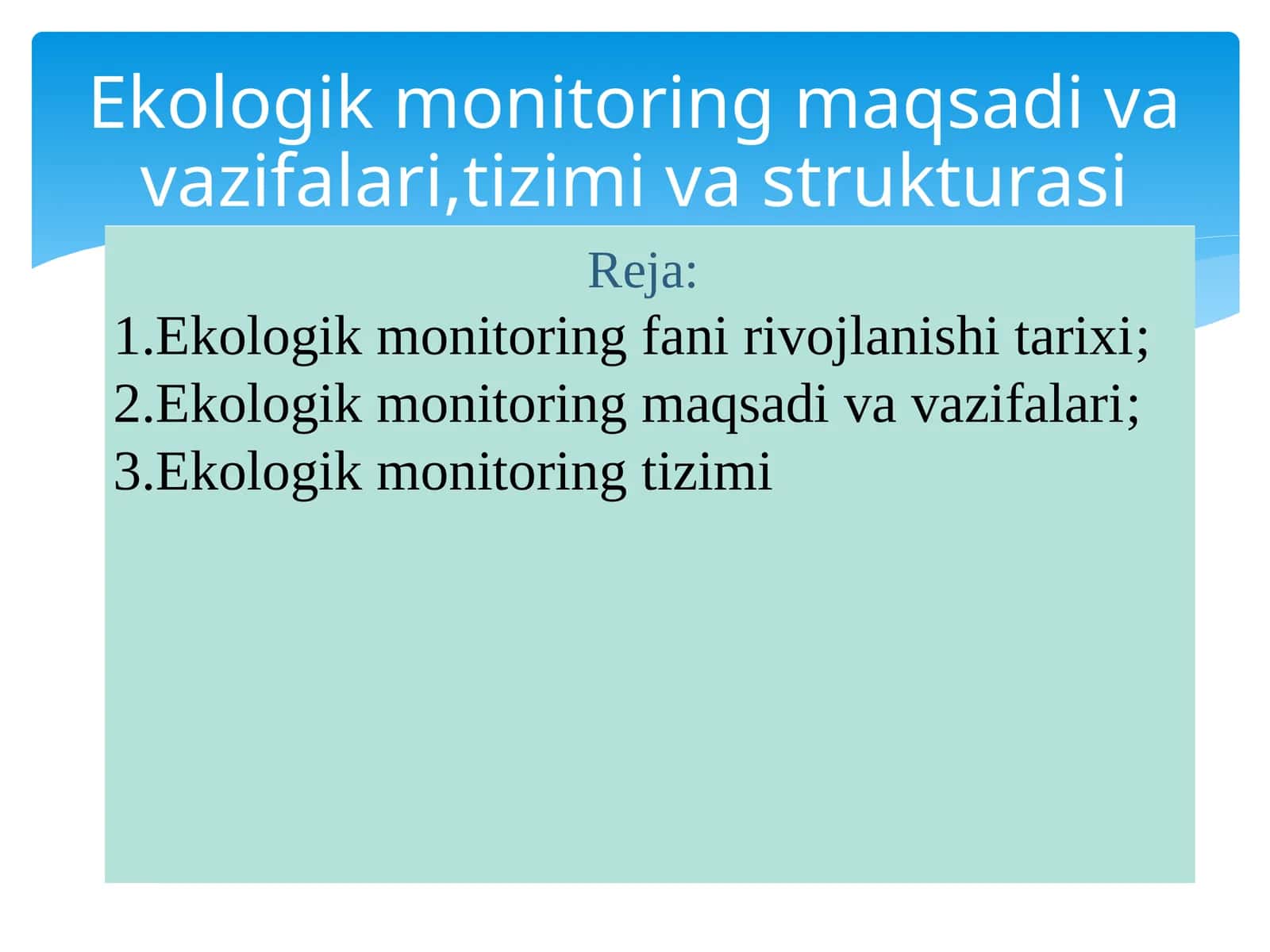 Ekologik monitoring fani rivojlanishi tarixi 1