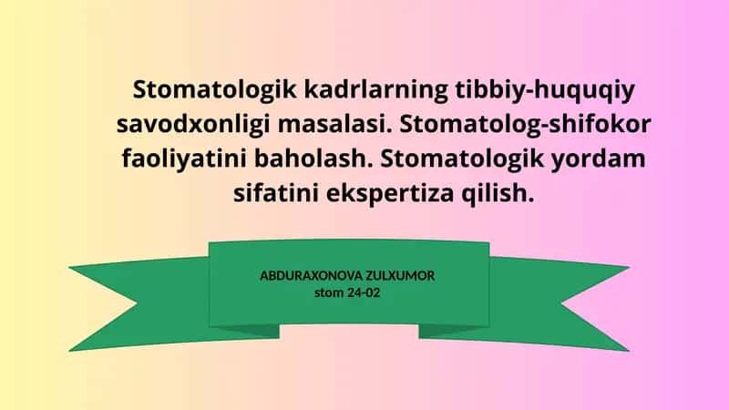 Stomatologik kadrlarning tibbiy-huquqiy savodxonligi masalasi 1