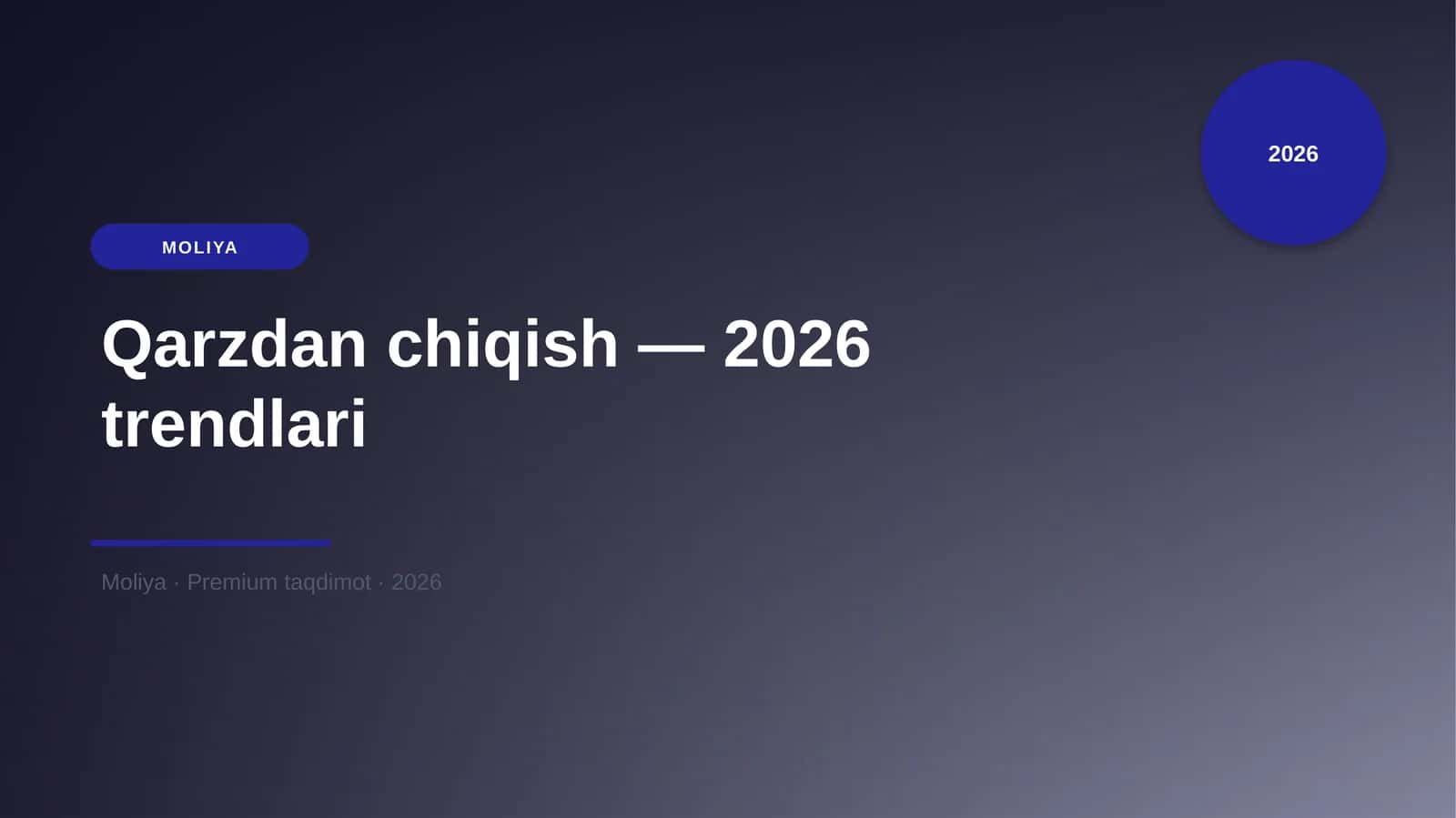 Qarzdan chiqish — 2026 trendlari 1