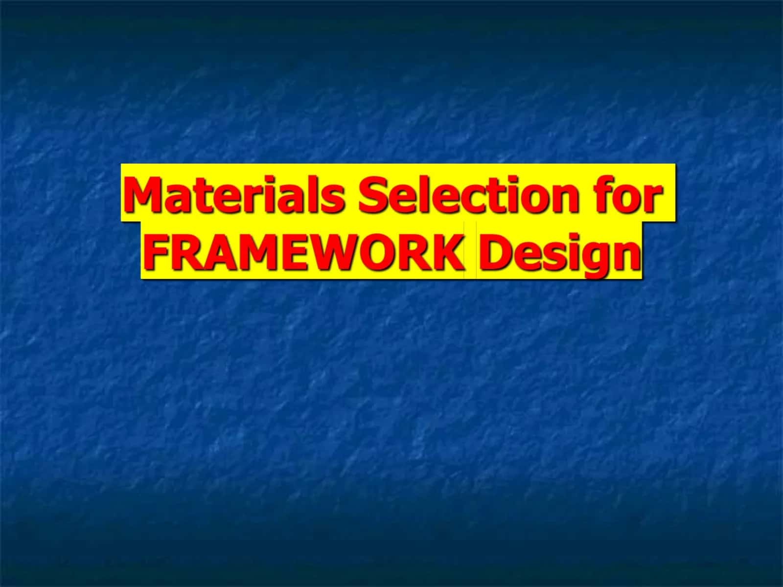 Material Selection 1