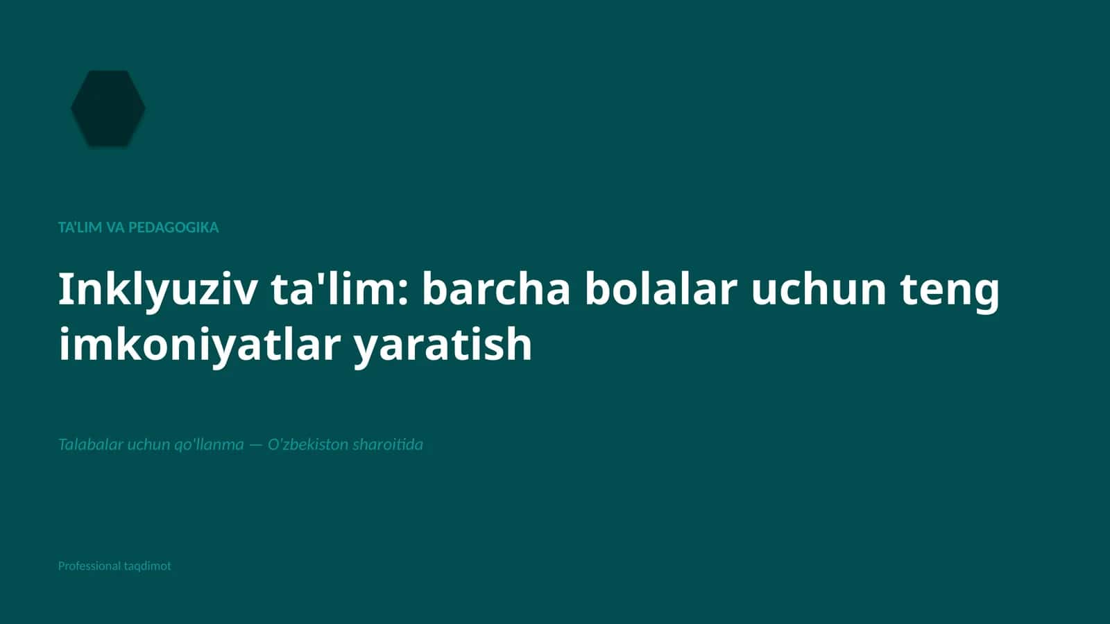 Inklyuziv ta'lim: barcha bolalar uchun teng imkoniyatlar yaratish 1
