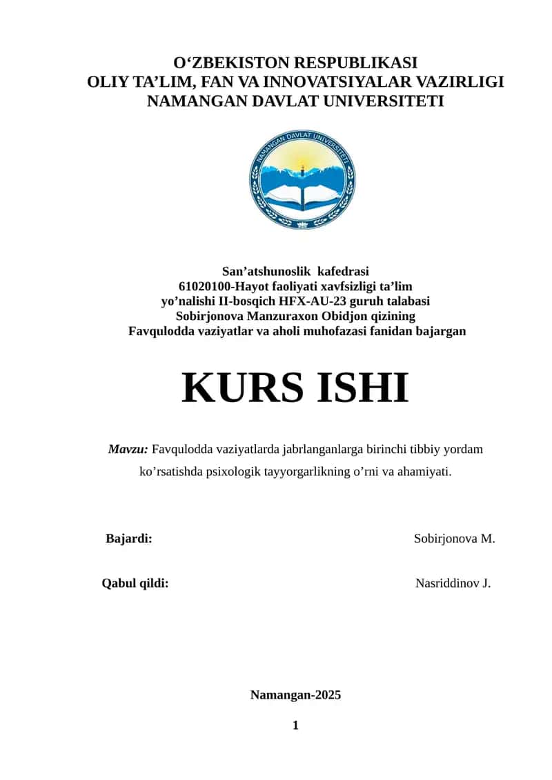Favqulodda vaziyatlarda jabrlanganlarga birinchi tibbiy yordam ko’rsatishda psixologik tayyorgarlikning o’rni va ahamiyati 1