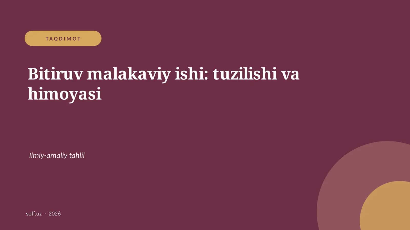 Bitiruv malakaviy ishi: tuzilishi va himoyasi 1