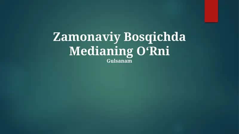 Zamonaviy Bosqichda Medianing O‘Rni 1