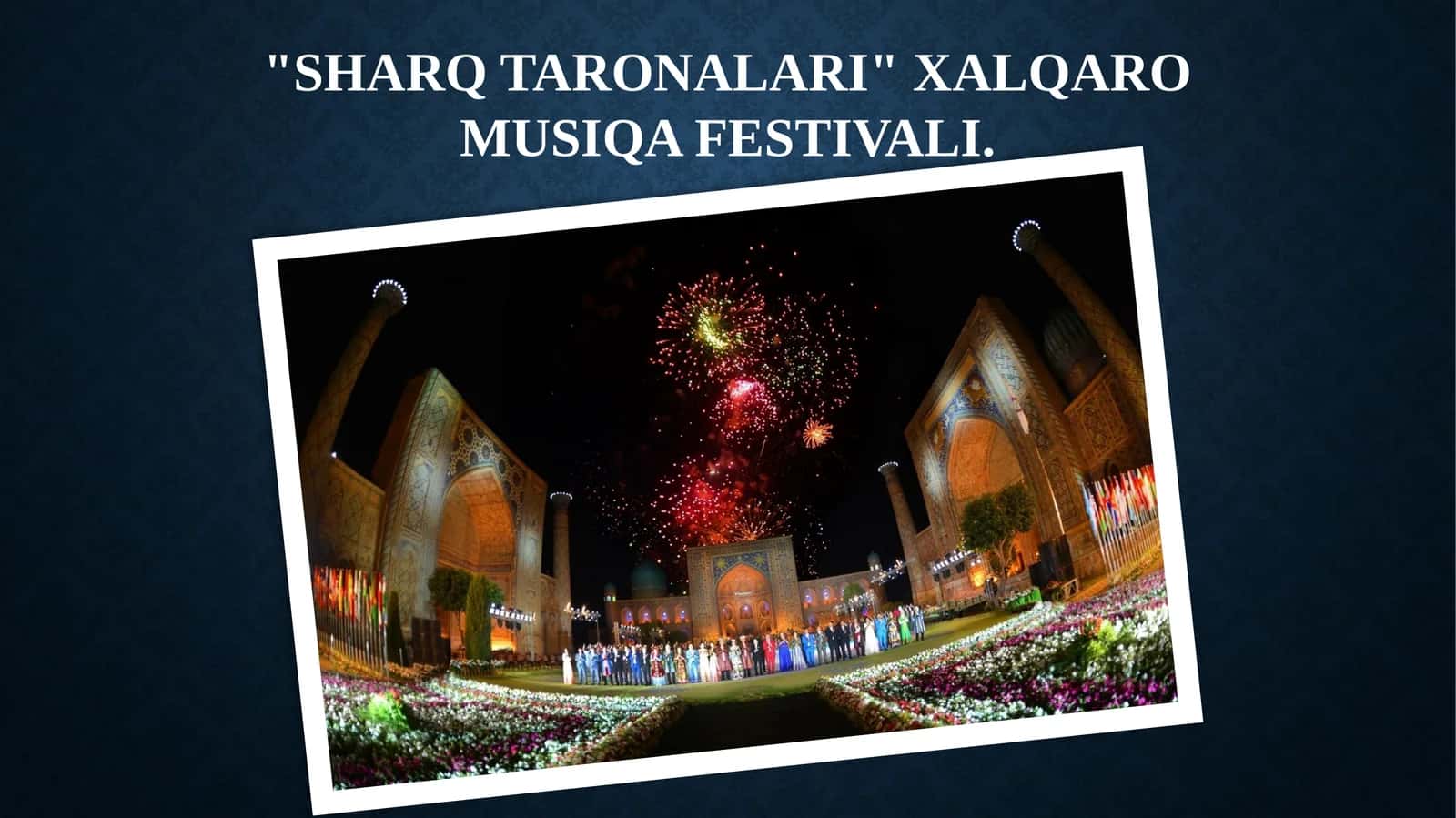 SHARQ TARONALARI XALQARO MUSIQA FESTIVALI 1