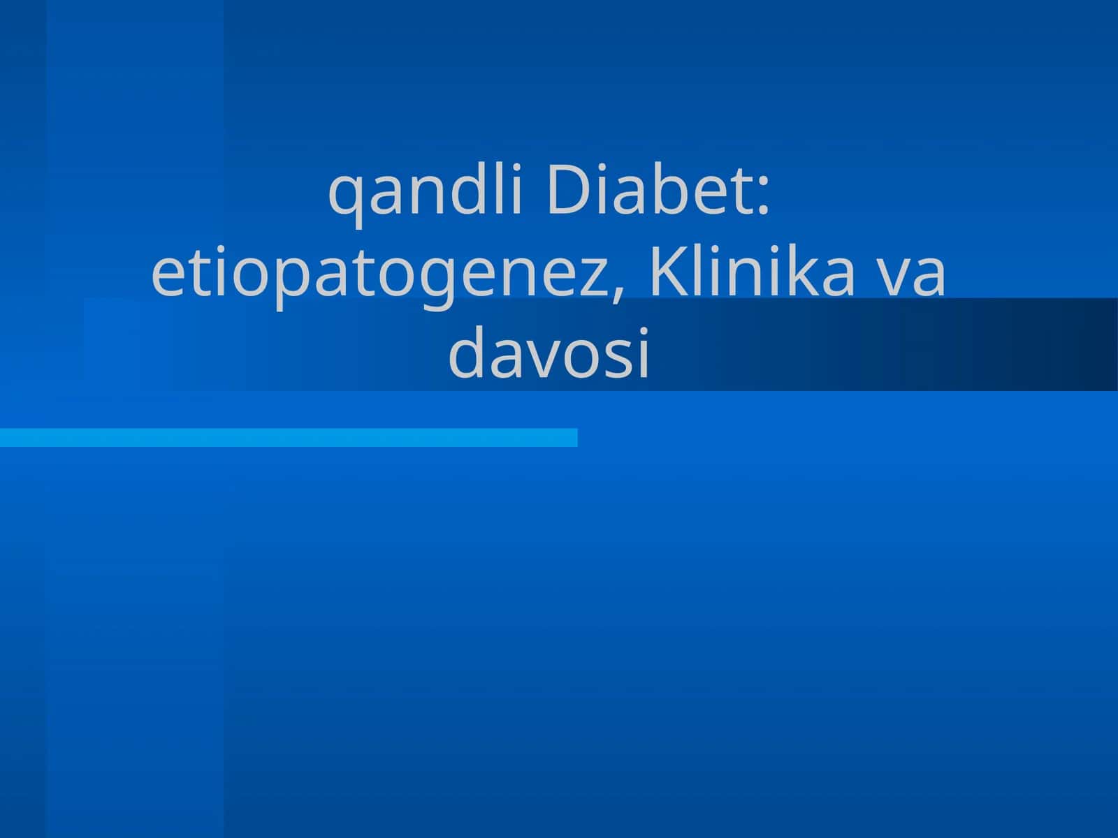 qandli Diabet: etiopatogenez, Klinika va davosi 1