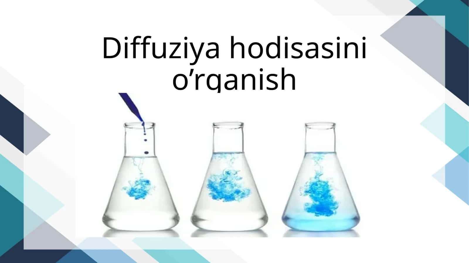 Diffuziya hodisasini o'rganish dars ishlanma 1