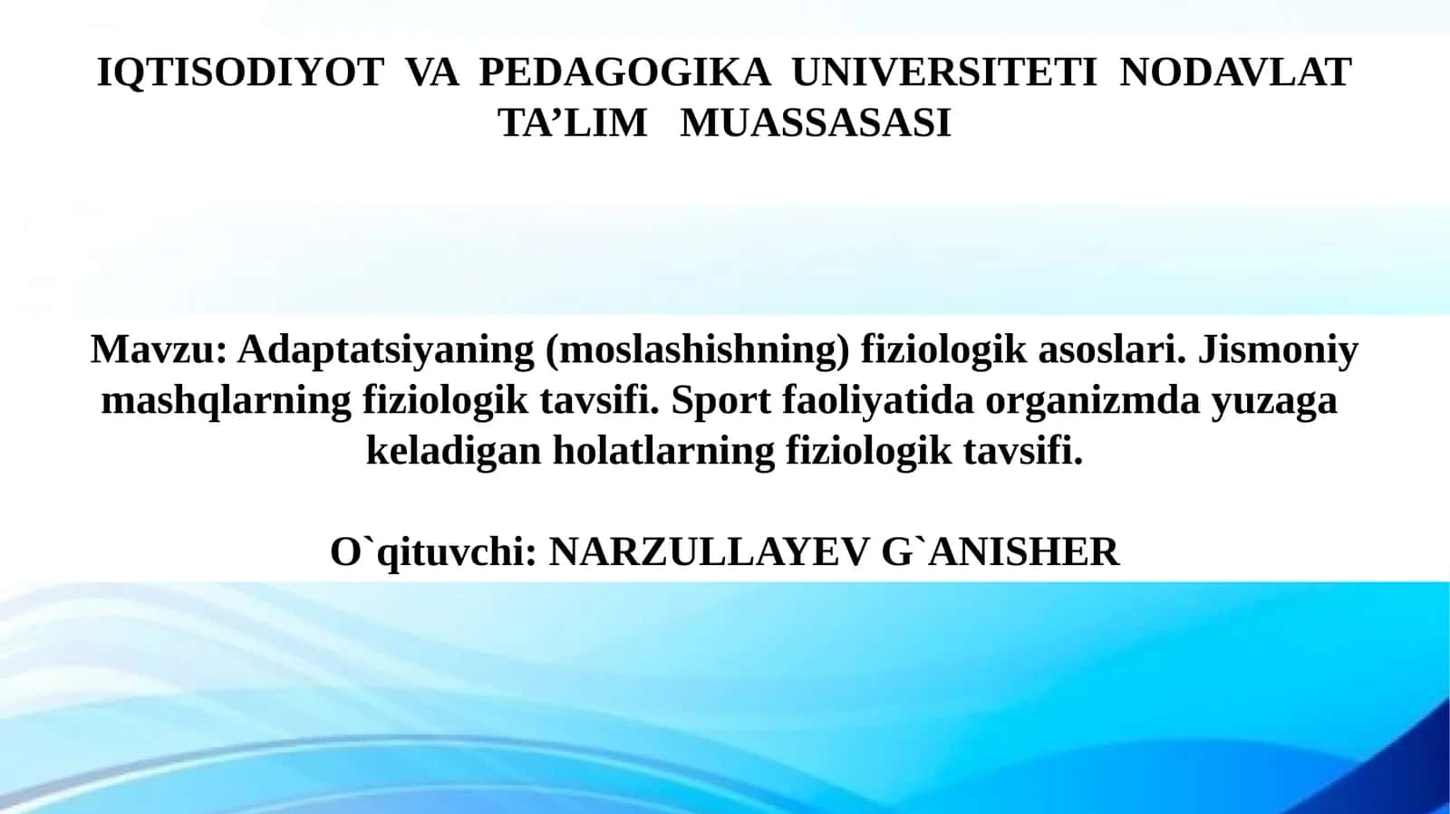 Adaptatsiyaning(moslashishning)fiziologikasoslari 1