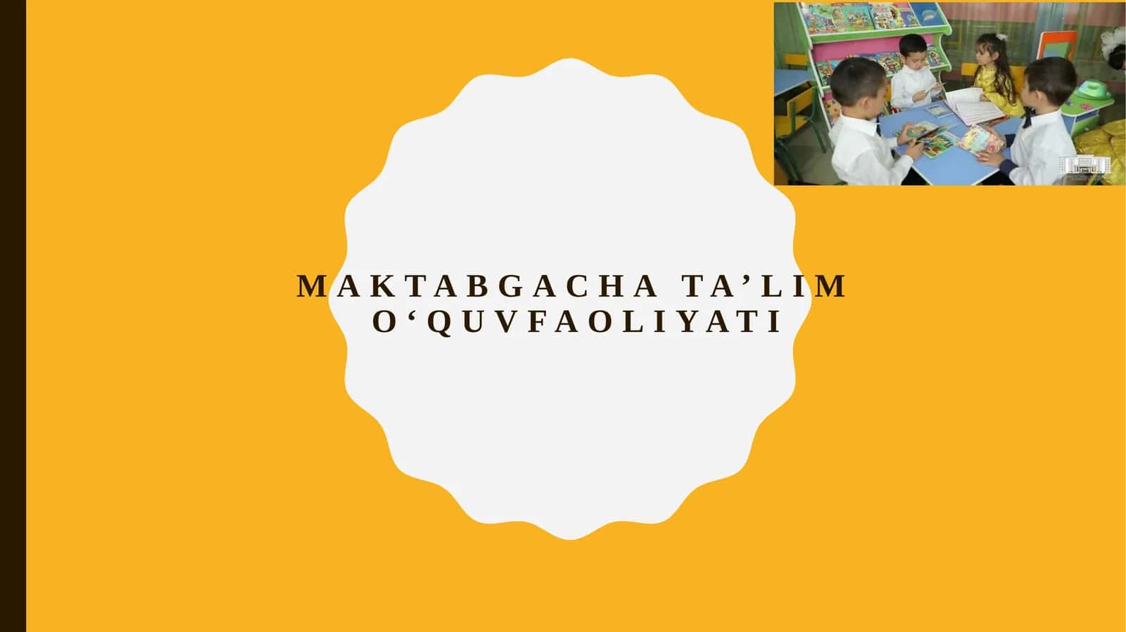 Maktabgacha ta’lim o‘quv faoliyati 1