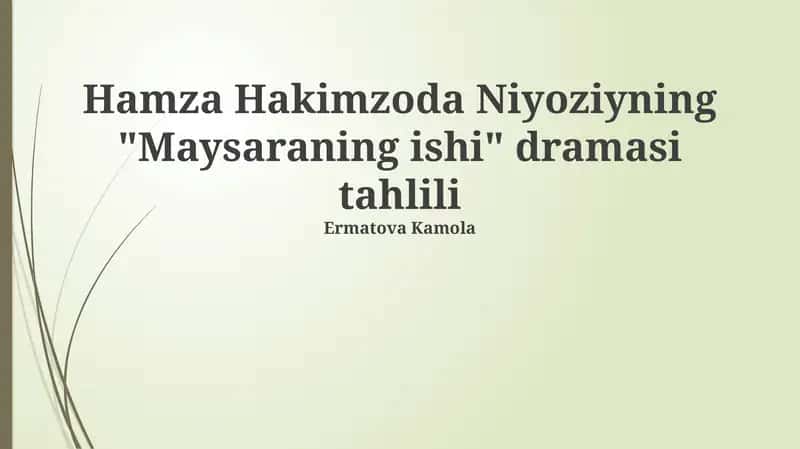 Maysaraning ishi dramasi tahlili 1