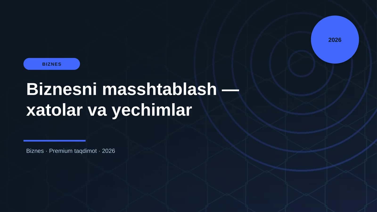 Biznesni masshtablash — xatolar va yechimlar 1