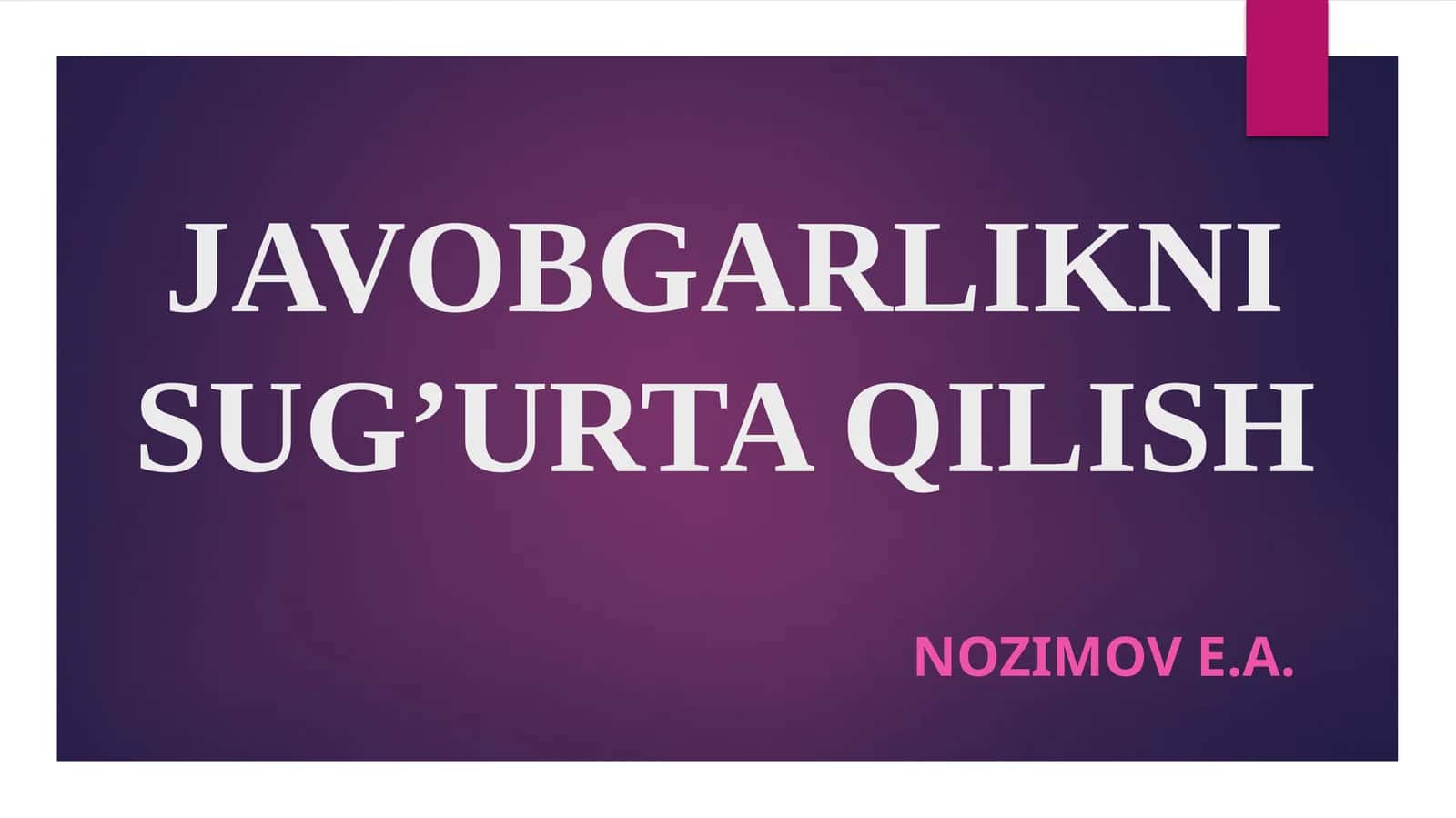 JAVOBGARLIKNI SUG’URTA QILISH 1