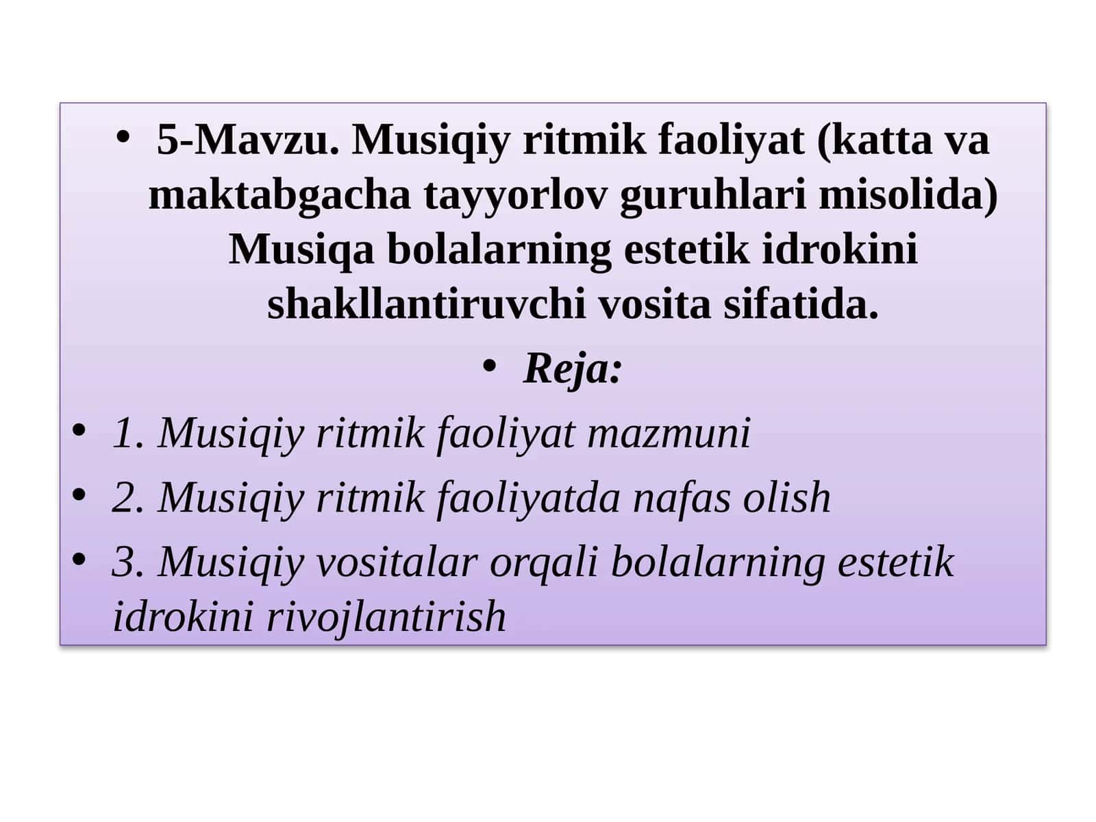 5-Mavzu. Musiqiy ritmik faoliyat(katta va maktabgacha tayyorlov guruhlari misolida) 1