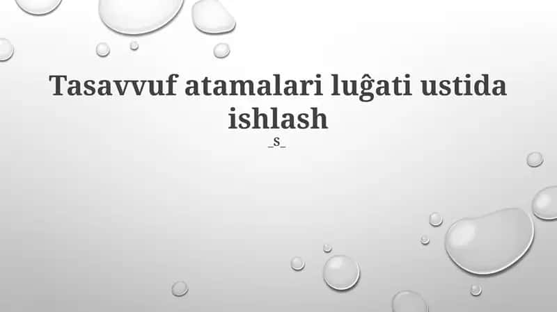 Tasavvuf atamalari luĝati ustida ishlash 1