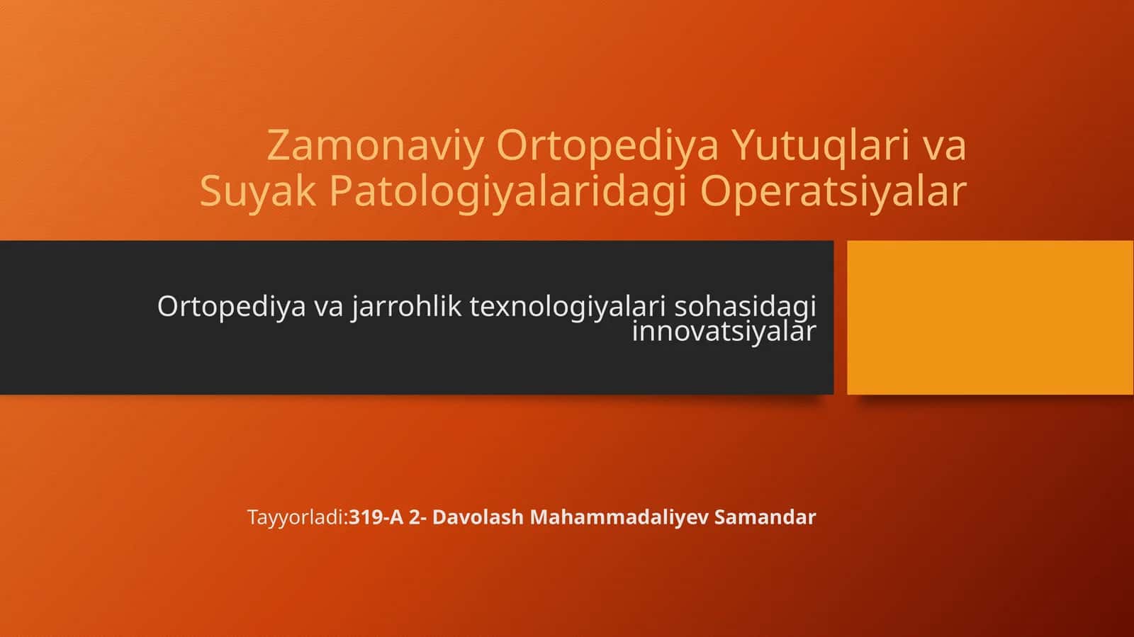 Zamonaviy Ortopediya Yutuqlari va Suyak Patologiyalari 1