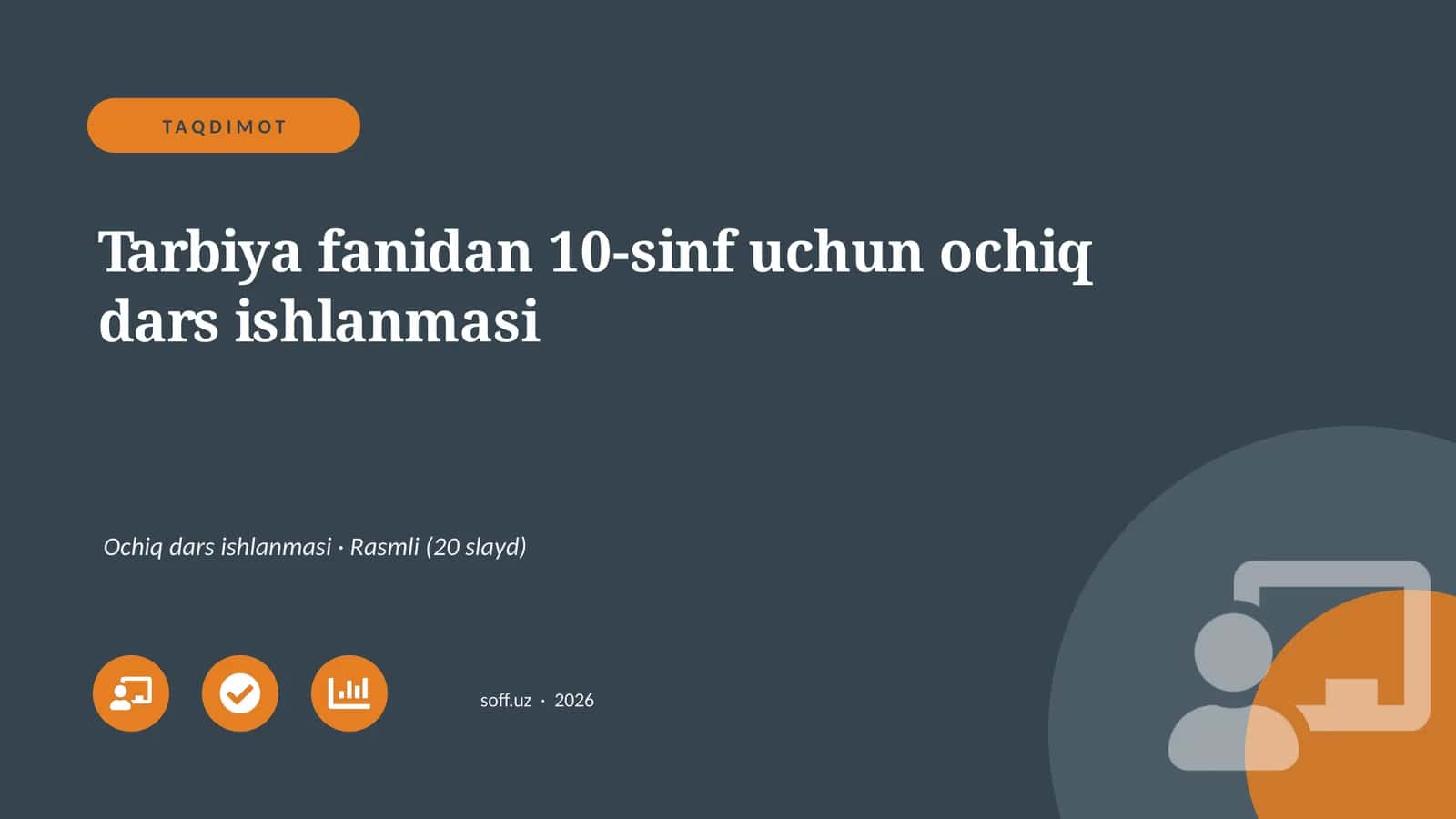 Tarbiya fanidan 10-sinf uchun ochiq dars ishlanmasi 1